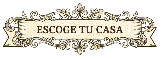 ESCOGE TU CASA